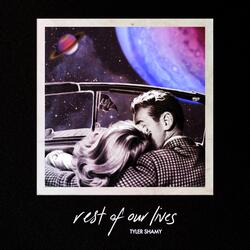 Rest of Our Lives