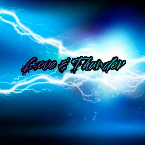 Love & Thunder