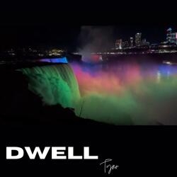 DWELL
