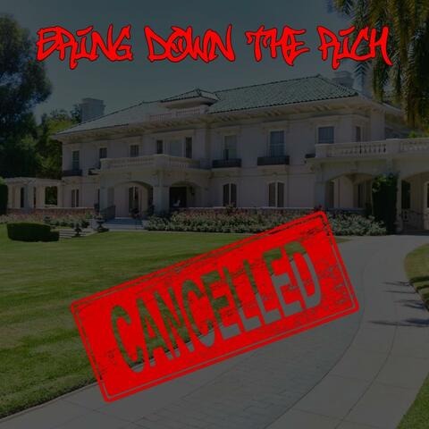 Bring Down The Rich