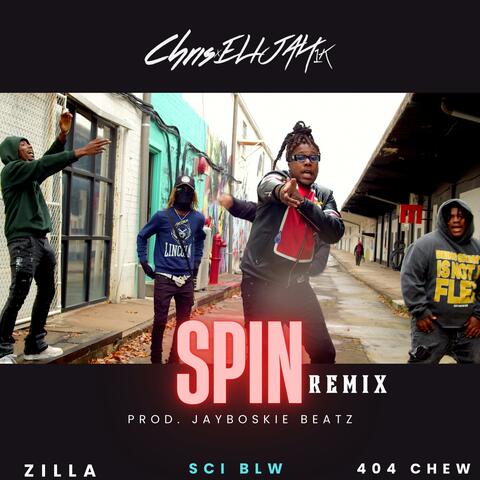 Spin (feat. 404 Chew, Sci Blw & Zilla) [Remix]
