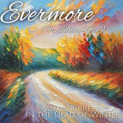 Summer Breeze in the Dead of Winter