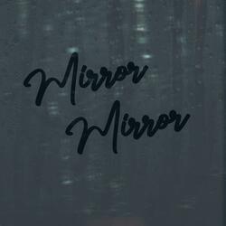 Mirror Mirror