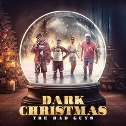 The bad guys – Dark Christmas (feat. Arless, Frejo, Nas R & Maté Beats)