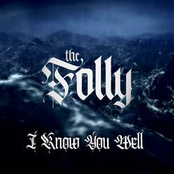 I Know You Well