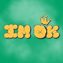 I'm Ok