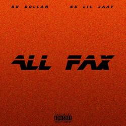 ALL FAX (feat. SK Lil Jaay)