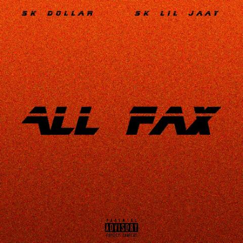 ALL FAX (feat. SK Lil Jaay)