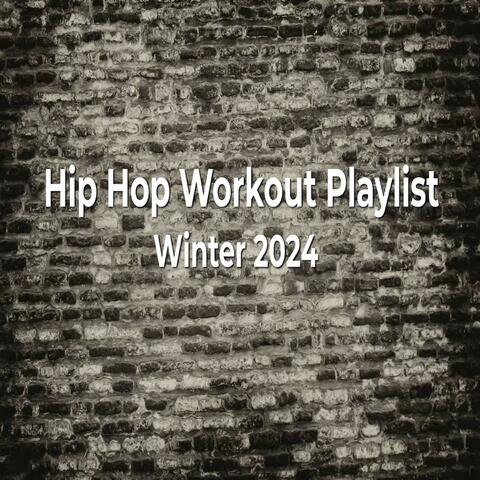 Hip Hop Workout Playlist Winter 2024