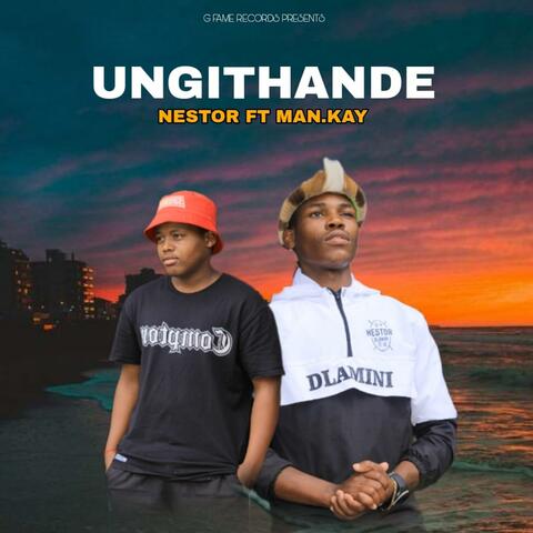Ungithande (feat. Man.Kay)