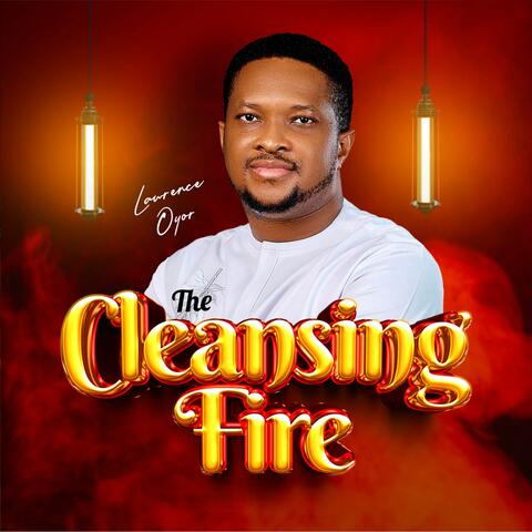 The Cleansing Fire