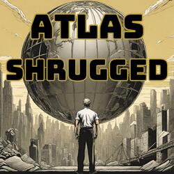 Atlas Shrugged