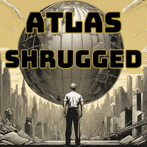Atlas Shrugged