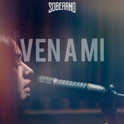 Ven a Mi