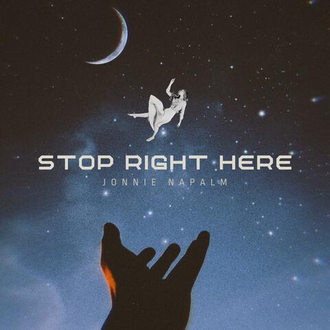 Stop Right Here