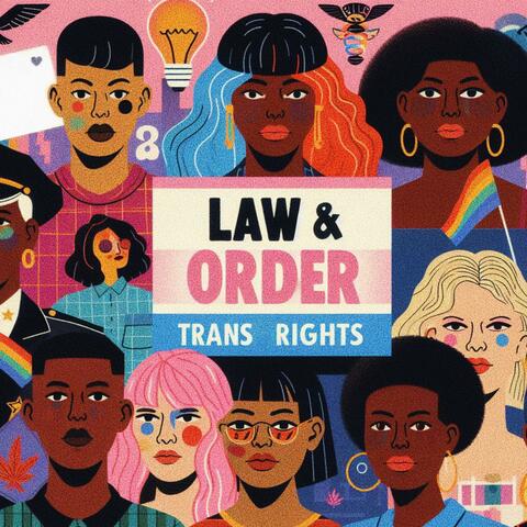 LAW&ORDER: TRANS RIGHTS