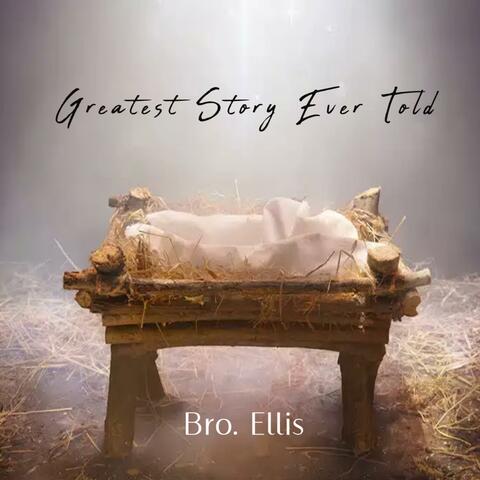 Greatest Story Ever Told