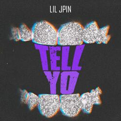 TELL YO
