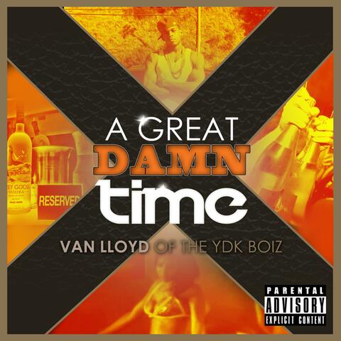 A Great Damn Time