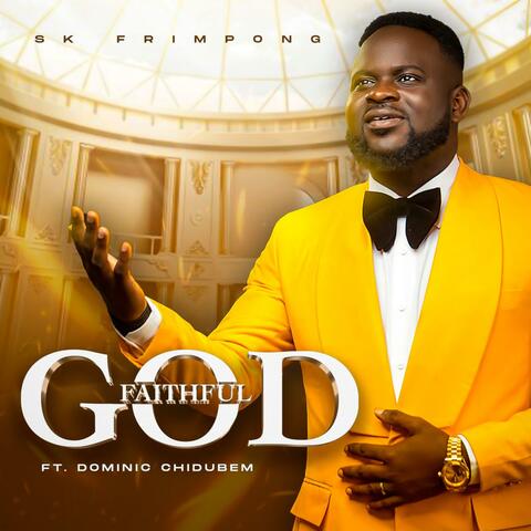 FAITHFUL GOD (feat. Dominic Chidubem)