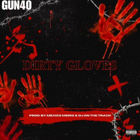 Dirty Gloves Prt 1
