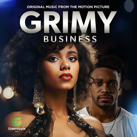 Grimy Business (Original Motion Picture Soundtrack)