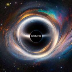 DARK MATTER