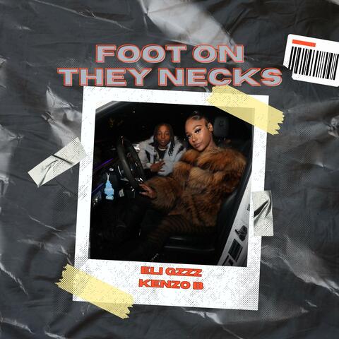 Foot On They Knecks (feat. Kenzo B)