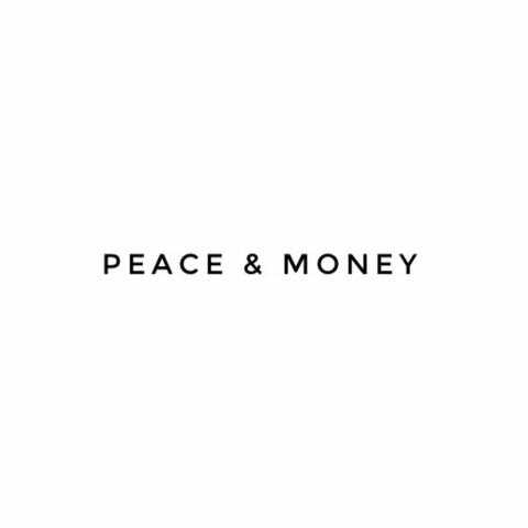 Peace & Money
