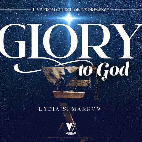 Glory to God