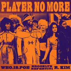 Player Nomore (feat. R.Kim)