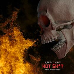 Hot Shit (feat. D Have)