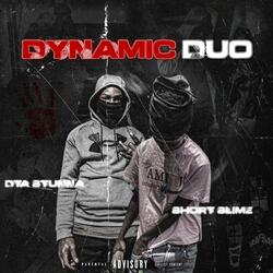 Dynamic Duo (feat. Short Slime)