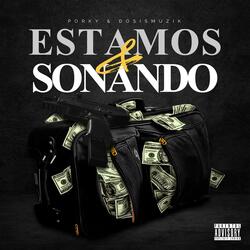 Estamos Sonando (feat. Dosismuzik)