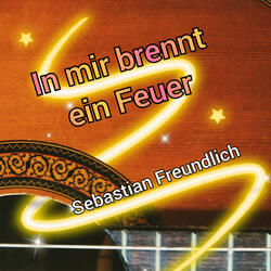 In mir brennt ein Feuer