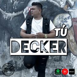 Tú (feat. Decker)