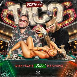 Porto El Taco (feat. Maicksing)