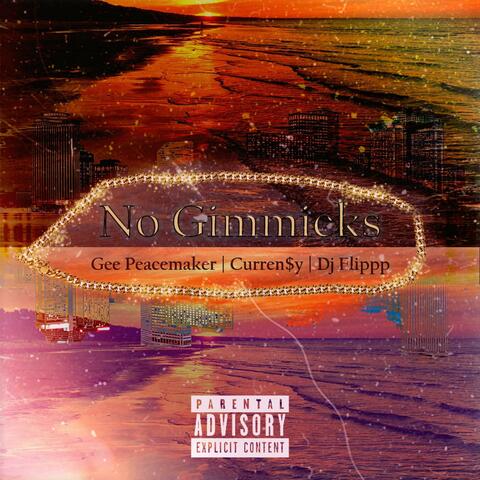 No Gimmicks (feat. Curren$y)