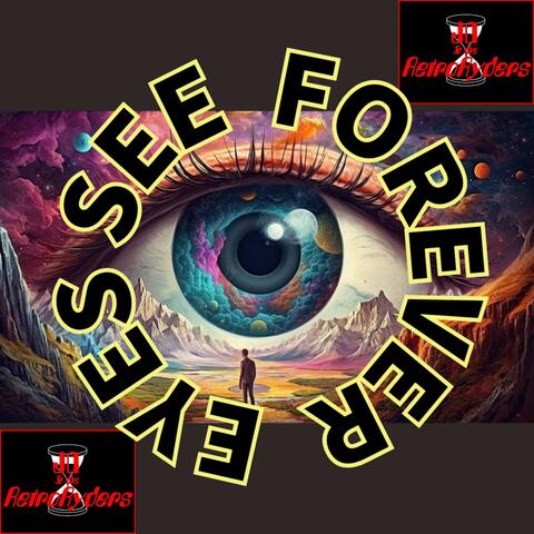 See Forever Eyes