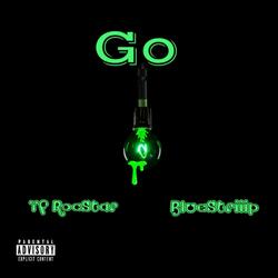 Go (feat. Blue$triiip)