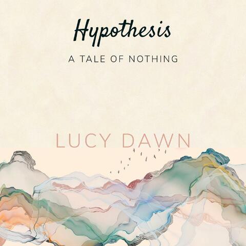 Hypothesis: A Tale of Nothing