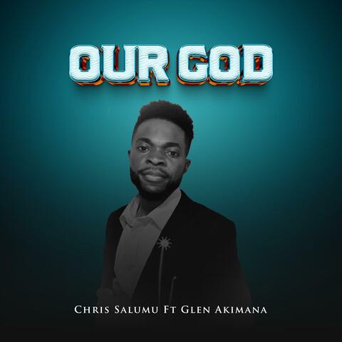 Our GOD (feat. Glen Akimana)
