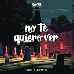 No Te Quiero Ver