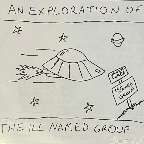 An Exploration Of The Ill Named Group