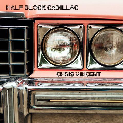 Half Block Cadillac