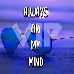 Always On My Mind VIP