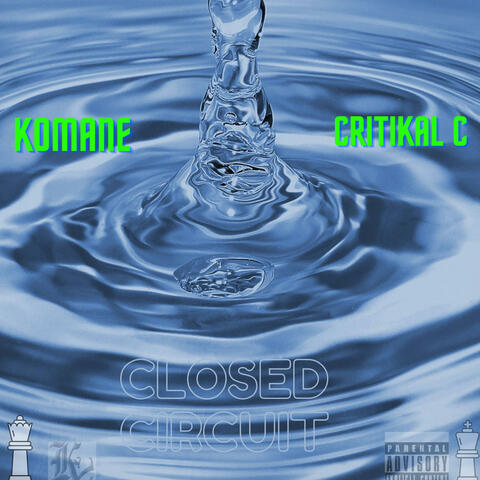 CLOSED CIRCUIT (feat. Critikal-C)