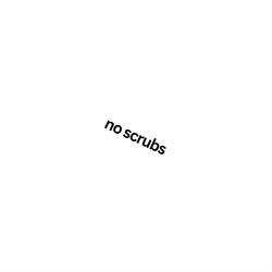 no scrubs