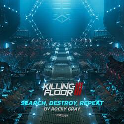 Search, Destroy, Repeat