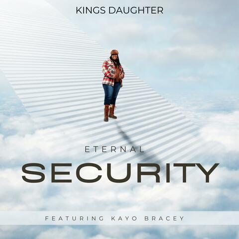 Eternal Security (feat. Kayo Bracey)